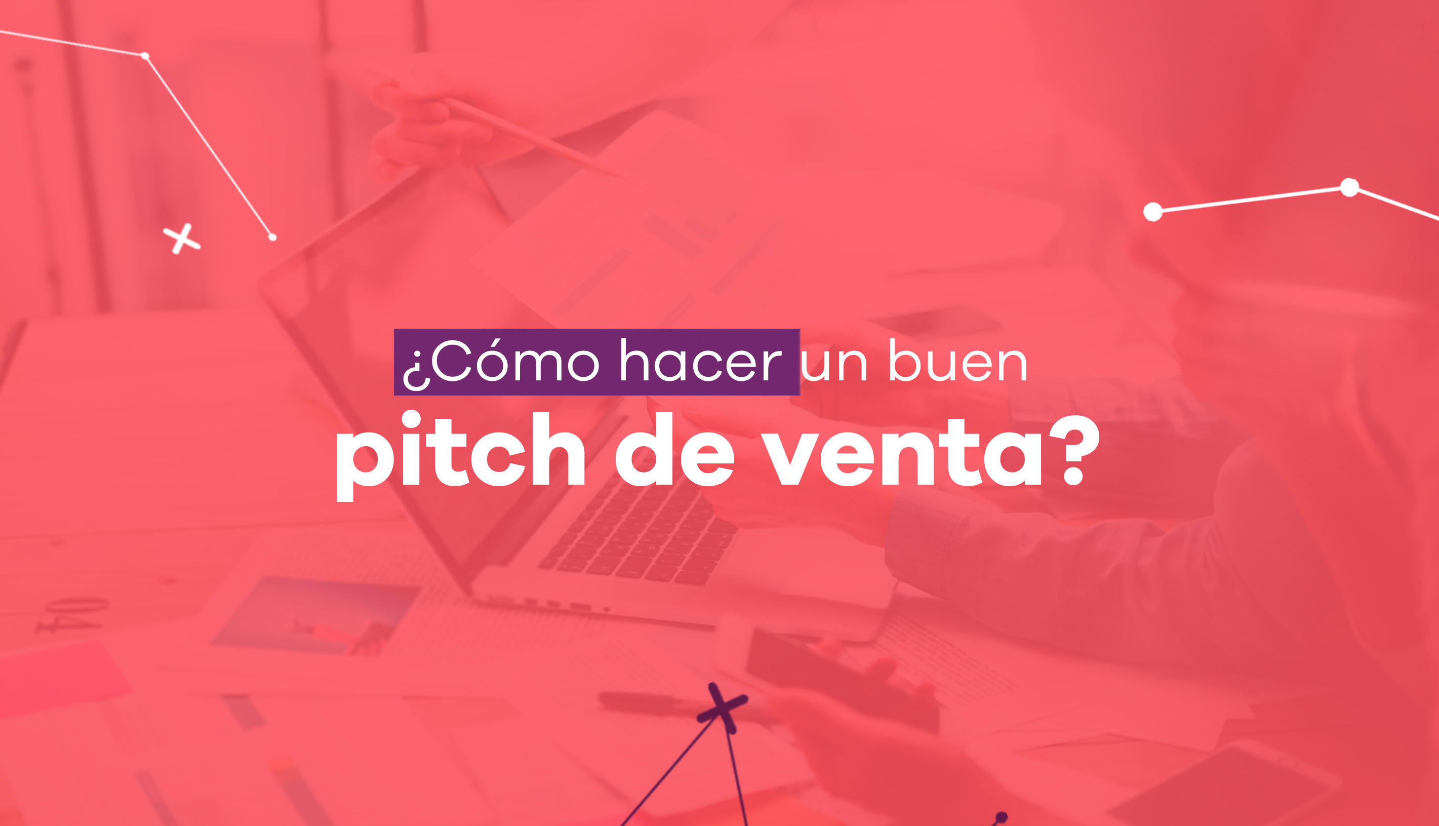¿Cómo hacer un buen pitch de venta? Creative Society