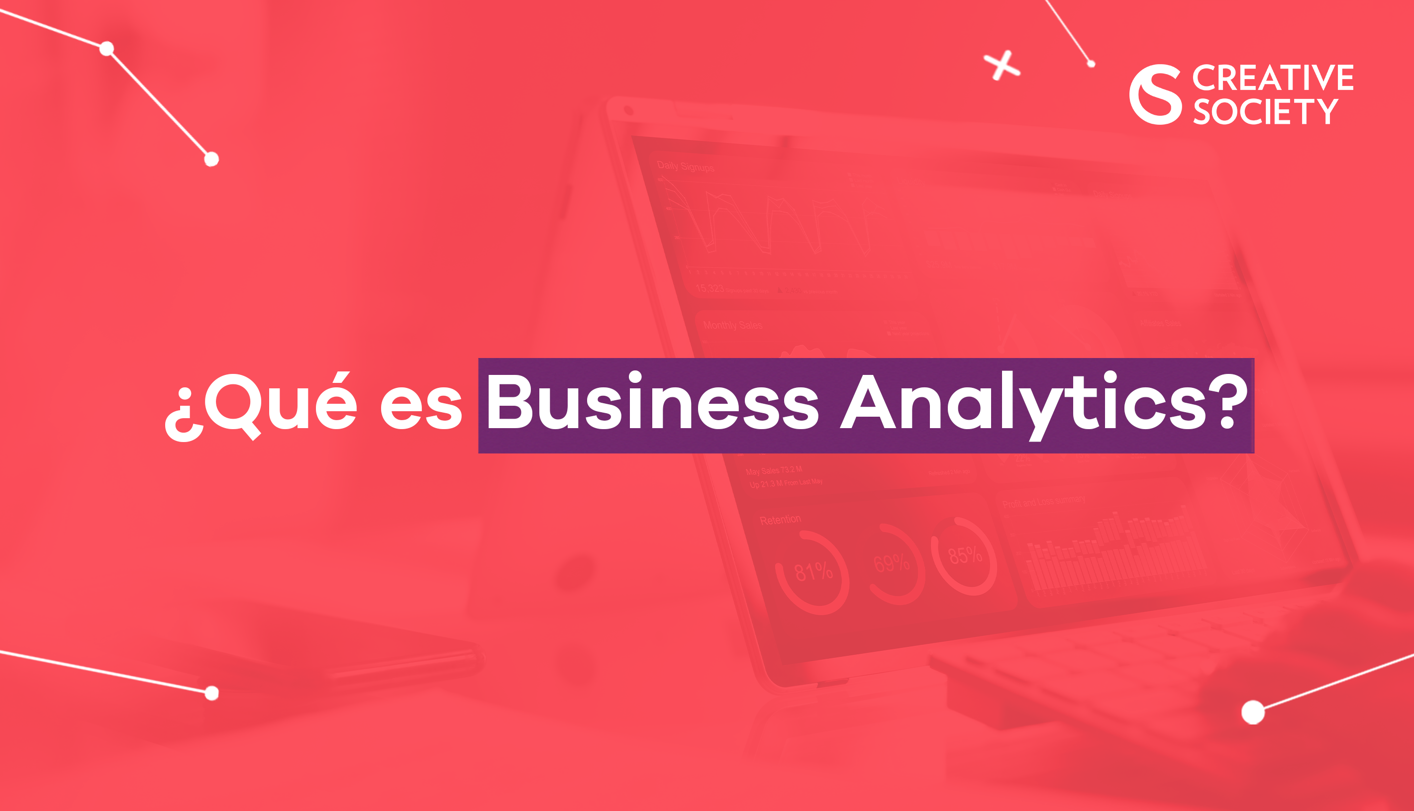 ¿Qué Es Business Analytics? - Creative Society